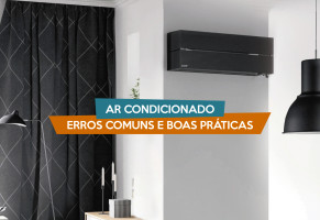 Ar condicionado - Erros comuns e boas práticas