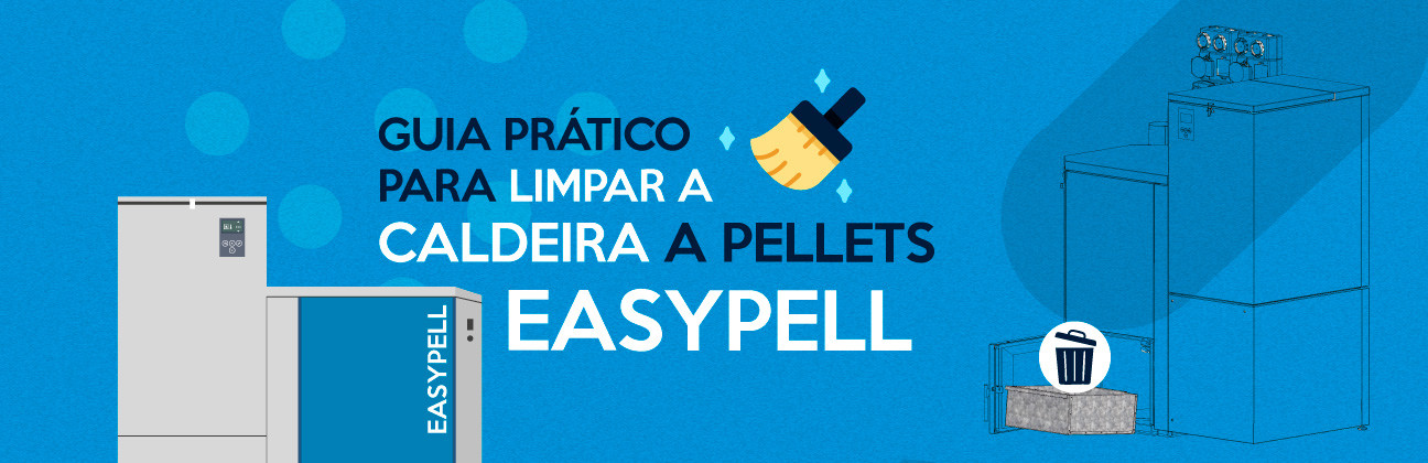 Caldeira a pellets Easypell: Limpeza e manutenção
