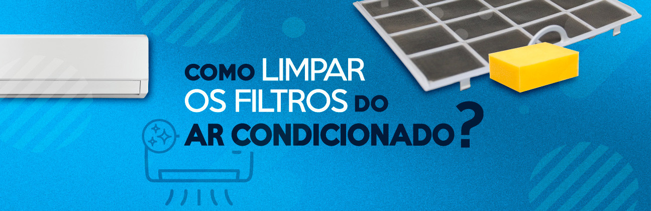 Como limpar os filtros do ar condicionado?