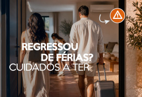 Já regressou de férias? Veja os cuidados a ter com o seu equipamento de climatização e água quente